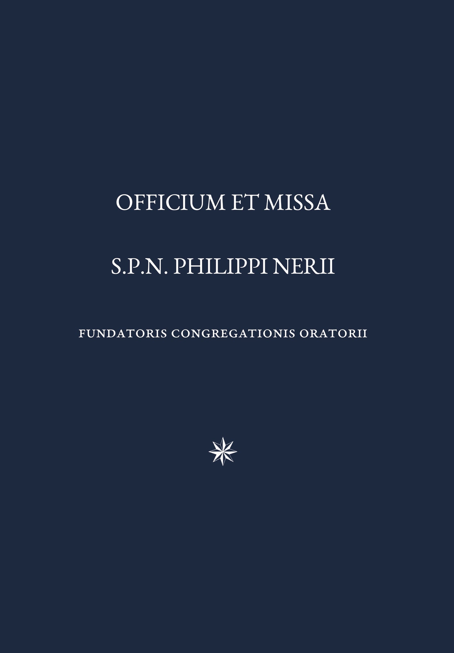 Officium et Missa S.P.N. Philippi Nerii