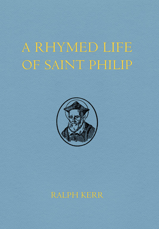 A Rhymed Life of Saint Philip Neri